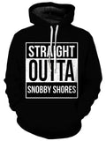 Straight Outta Snobby Shores Unisex Hoodie iEDM Epic Hoodie